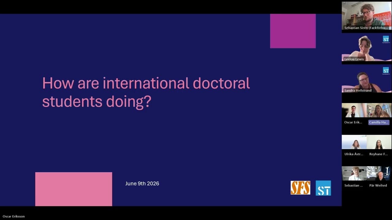 How are international doctoral students doing? A report from Fackförbundet ST.
